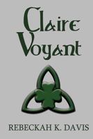 Claire Voyant 1503271463 Book Cover