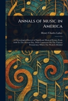 Annals of Music in America 1023295768 Book Cover