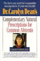 Dr. Carolyn Dean's Natural Prescriptions for Common Ailments 0658012169 Book Cover