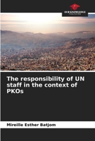 The responsibility of UN staff in the context of PKOs 6207177401 Book Cover