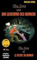 Elia, Lora und das Geheimnis des Bunkers - Elia, Lora et le secret du bunker: Deutsch-französischer Kinderkrimi (German Edition) 3751967990 Book Cover