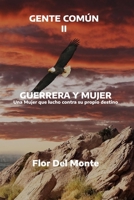 GUERRERA Y MUJER: Una Mujer que lucho contra su propio destino B0BZFPFVZQ Book Cover