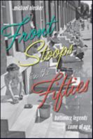 Front Stoops in the Fifties: Baltimore Legends Come of Age 1421411601 Book Cover