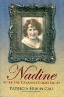 Nadine After the Darkness Comes Light 0938985310 Book Cover