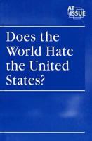 Does the World Hate the United States? 0737723696 Book Cover