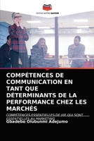 Compétences de Communication En Tant Que Déterminants de la Performance Chez Les Marchés 6202768320 Book Cover