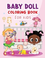 Baby Doll Coloring Book B0CR1YGWZQ Book Cover