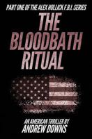 The Bloodbath Ritual 1494344653 Book Cover