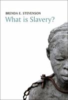 What is Slavery? 0745671500 Book Cover
