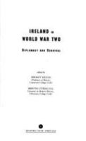 Ireland in World War Two: Neutrality and Survival 1856354458 Book Cover