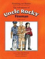 The Adventures of Uncle Rocky, Fireman - Script: Honoring Our Heroes Award Ceremony 194192719X Book Cover