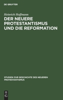 Der neuere Protestantismus und die Reformation 3111308863 Book Cover