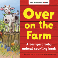 Over on the Farm: A barnyard baby animal counting book 172824384X Book Cover