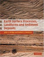 Earth Surface Processes, Landforms and Sediment Deposits 0521857805 Book Cover