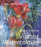 Vibrant Watercolours (Collins Artist's Studio) 0007225237 Book Cover