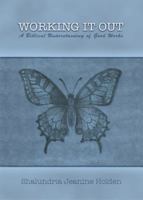 Working It Out: A Biblical Understanding of Good Works 057885869X Book Cover