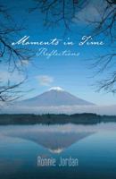 Moments in Time: Reflections 1462053106 Book Cover