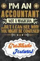 Gratitude Journal: Practice Gratitude and Daily Reflection to Reduce Stress, Improve Mental Health, and Find Peace in the Everyday For Accountants and Accounting Managers 1678392030 Book Cover