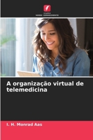 A organização virtual de telemedicina (Portuguese Edition) 6208124565 Book Cover