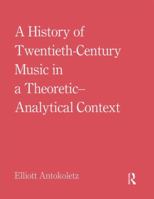 Twentieth Century Music: Bridging Culture and Analysis 0415881870 Book Cover