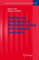 Stability and Convergence of Mechanical Systems with Unilateral Constraints 3642095690 Book Cover