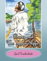 Dewey and the Lady's Slipper 1491857358 Book Cover