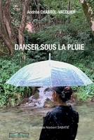 Danse Sous La Pluie (French Edition) 2488421618 Book Cover