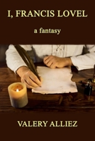 I, Francis Lovel – A Fantasy B08MHFK8CY Book Cover