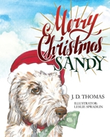 Merry Christmas Sandy 1545650594 Book Cover