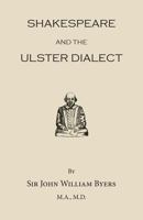 Shakespeare and the Ulster Dialect 1910375004 Book Cover