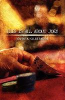 This Is All about Joey 1456027247 Book Cover