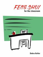 Feng Shui for the Classroom 0740742590 Book Cover