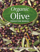 Organic Olive Production Manual 1601074409 Book Cover