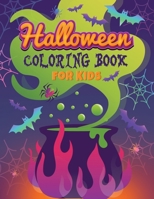Halloween Coloring Book For Kids: 40 Big, Fun & Spooky Images, Ages 4-8, 8.5 x 11 Inches (21.59 x 27.94 cm) B08CJ2XY73 Book Cover