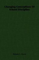 Changing Conceptions Of School Discipline 1378843053 Book Cover