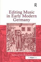 Editing Music in Early Modern Germany 1138265128 Book Cover