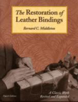 The Restoration Of Leather Bindings [LTP Publication No. 18] 1884718507 Book Cover