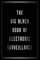 The Big Black Book of Electronic Surveillance B08CMBG6DX Book Cover