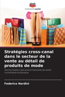 Stratégies cross-canal dans le secteur de la vente au détail de produits de mode (French Edition) 6203382698 Book Cover