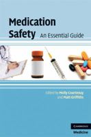 Medication Safety: An Essential Guide 0521721636 Book Cover