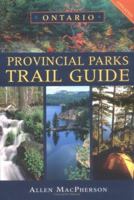 Ontario Provincial Parks Trail Guide 1550462903 Book Cover