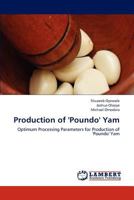 Production of 'Poundo' Yam 3659309648 Book Cover