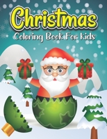 Christmas coloring book for kids: Easy and Cute Christmas Holiday Coloring book for kids.50 coloring Pages Of Santa Claus, Reindeer, Snowmen, Trees & More.Fun Children's Christmas Gift or Present for  B08NVYTYJ1 Book Cover