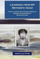 Learning From My Mother's Voice: Family Legend And The Chinese American Experience (Multicultural Foundations of Psychology and Counseling) 197937323X Book Cover