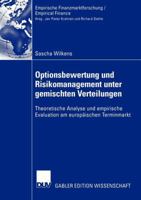Optionsbewertung Und Risikomanagement Unter Gemischten Verteilungen: Theoretische Analyse Und Empirische Evaluation Am Europaischen Terminmarkt 3824479281 Book Cover