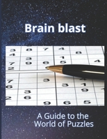 Brain blast: A Guide to the World of Puzzles B0CWPDMWSW Book Cover