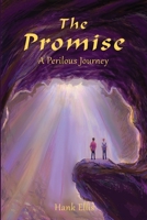 The Promise: A Perilous Journey 1960505270 Book Cover