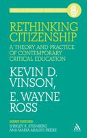 Rethinking Citizenship: A Theory and Practice of Contemporary Critical Education 1441147357 Book Cover