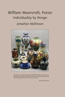 William Moorcroft, Potter: Individuality by Design 1805110535 Book Cover