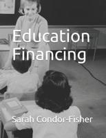 Education Financing: in California 1079006176 Book Cover